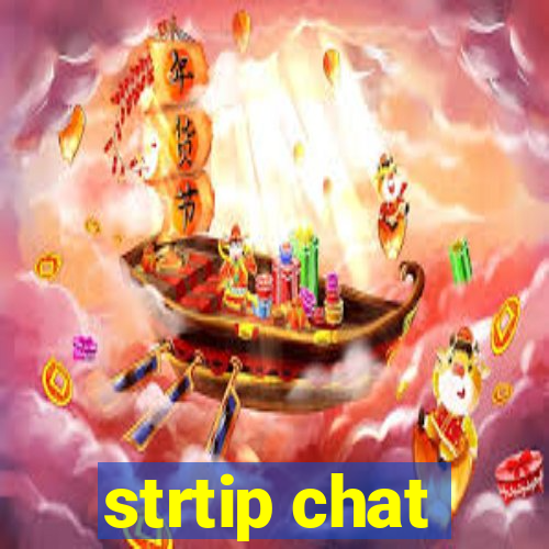 strtip chat